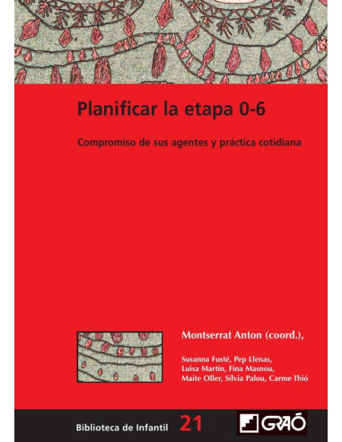 Planificar la etapa 0-6:Compromiso de sus agentes y práctica cotidiana