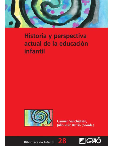 Historia y perspectiva actual de la educación infantil