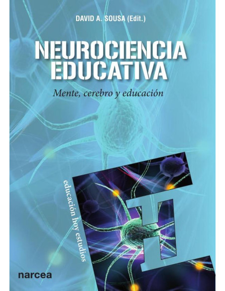 Neurociencia educativa:Mente, cerebro y educación