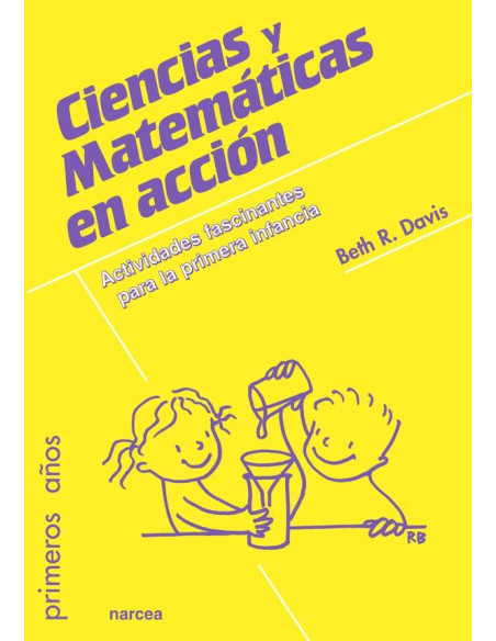 Ciencias y Matemáticas en acción:Actividades fascinantes para la primera infancia