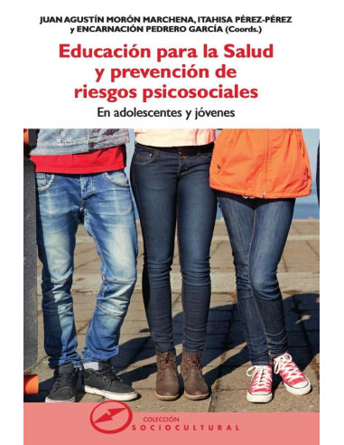 Educación para la salud y prevención de riesgos psicosociales:En adolescentes y jóvenes