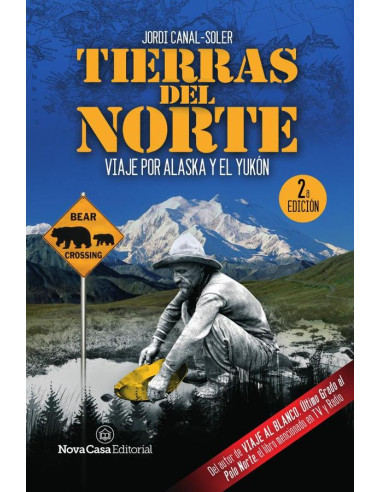 Tierras del Norte:Viaje por Alaska y el Yukó