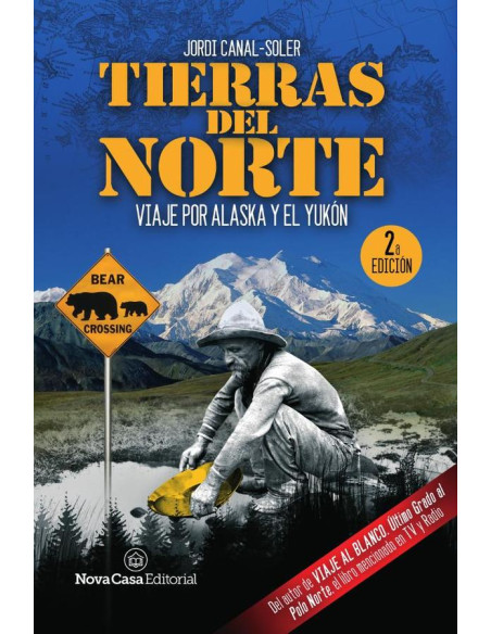 Tierras del Norte:Viaje por Alaska y el Yukó