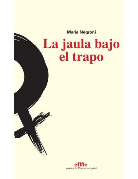 La jaula bajo el trapo