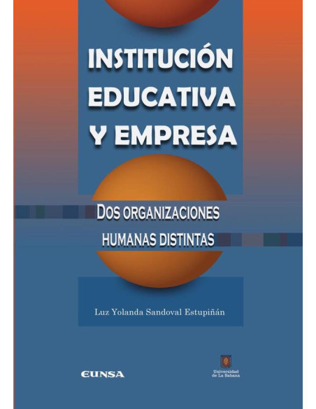 Institución Educativa y Empresa:Dos organizaciones humanas distintas