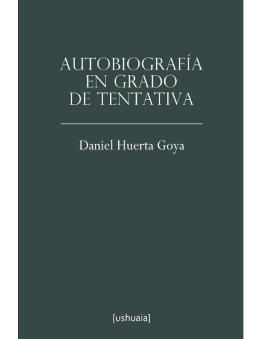 Autobiografía en grado de tentativa