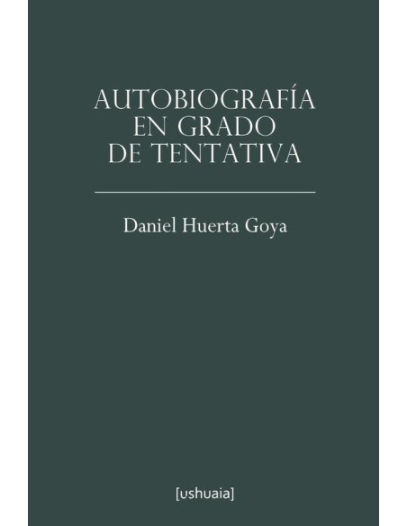 Autobiografía en grado de tentativa