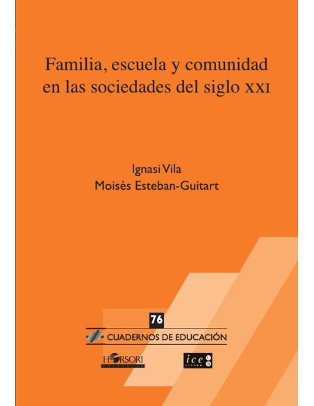 Familia, escuela y comunidad en las sociedades del siglo XXI