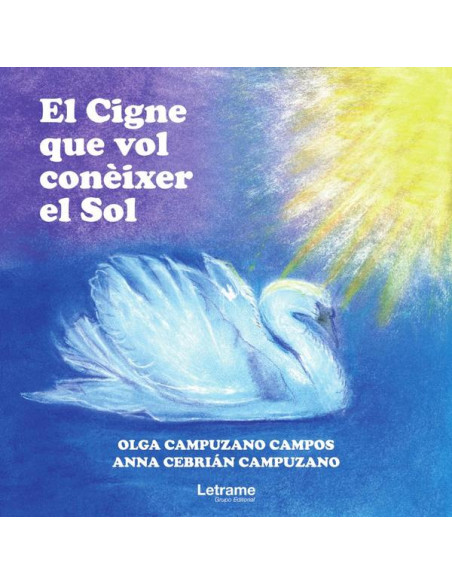 El Cigne que vol conèixer el Sol