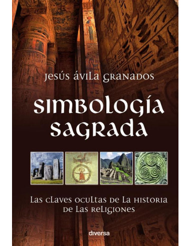 Simbología sagrada:Las claves ocultas de la historia de las religiones