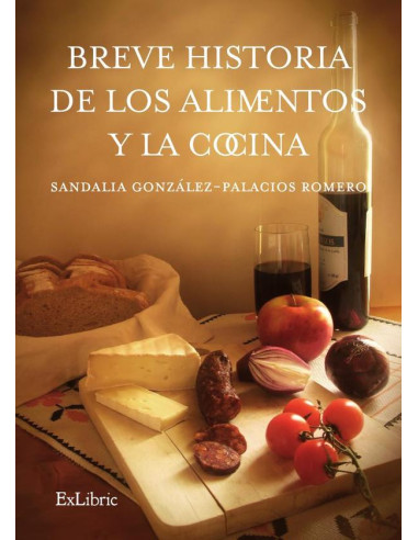 Breve historia de los alimentos y la cocina