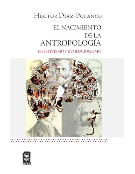 El nacimiento de la antropología: positivismo y evolucionismo