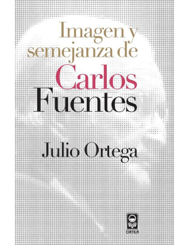 Imagen y semejanza de Carlos Fuentes