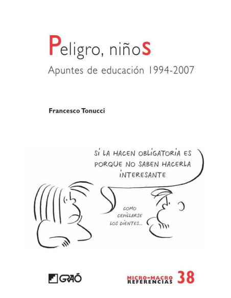 Peligro, niños:Apuntes de educación 1994-2007