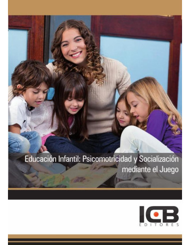 Educación Infantil: Psicomotricidad y Socialización mediante el Juego