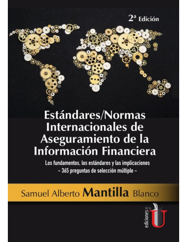 Estándares/Normas Internacionales de Aseguramiento de la Información Financiera. 2 Ed.