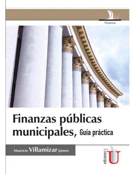 Finanzas públicas municipales, guía práctica