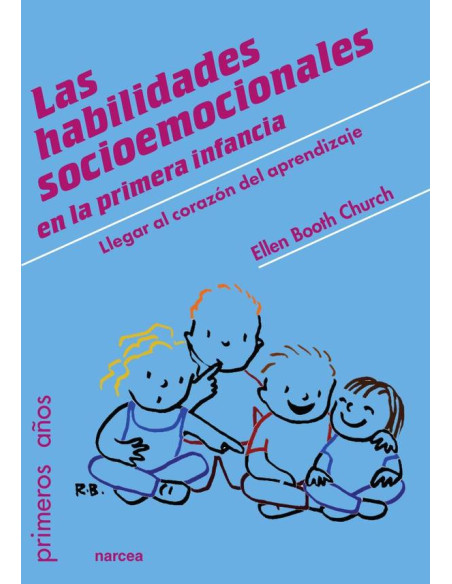 Las habilidades socioemocionales en la primera infancia:Llegar al corazón del aprendizaje