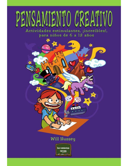 Pensamiento creativo:Actividades estimulantes ¡increíbles! para niños de 6 a 12 años