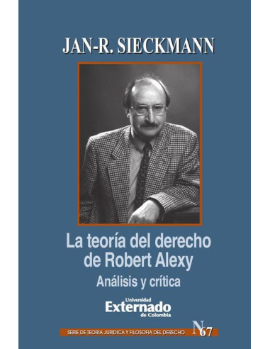 La teoría del derecho de Robert Alexy. Análisis y crítica