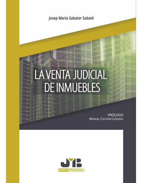 La venta judicial de inmuebles.