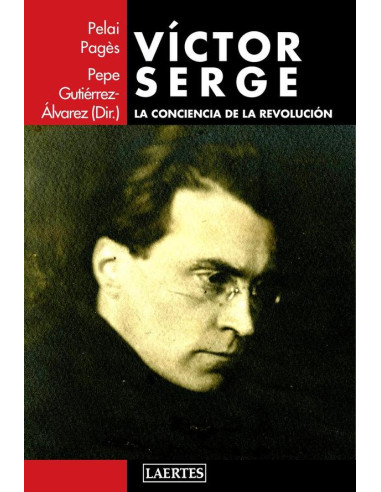 Victor serge :La conciencia de la revolución