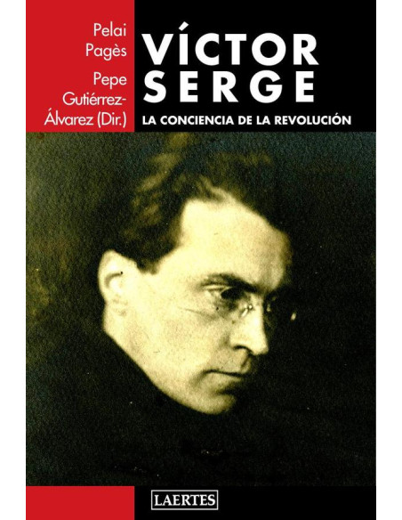 Victor serge :La conciencia de la revolución