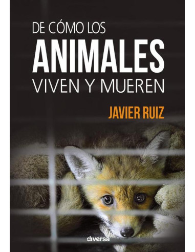 De cómo los animales viven y mueren