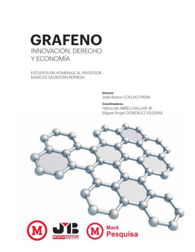 Grafeno, innovación, derecho y economía:Estudios en homenaje al Profesor Marcos Sacristán Represa)