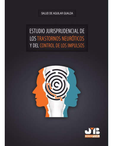 Estudio jurisprudencial de los trastornos neuróticos y del control de los impulsos.