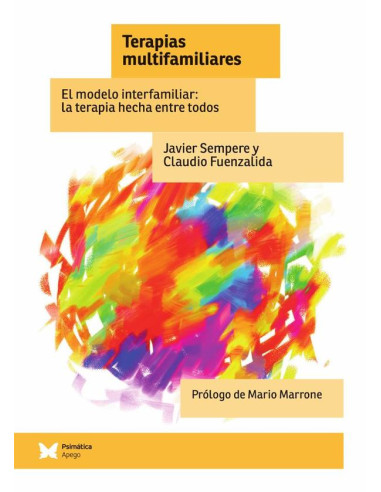 Terapias multifamiliares:El modelo interfamiliar: la terapia hecha entre todos