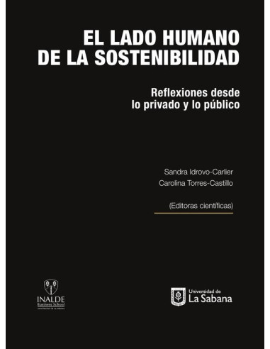 El lado humano de la sostenibilidad:Reflexiones desde lo privado y lo público