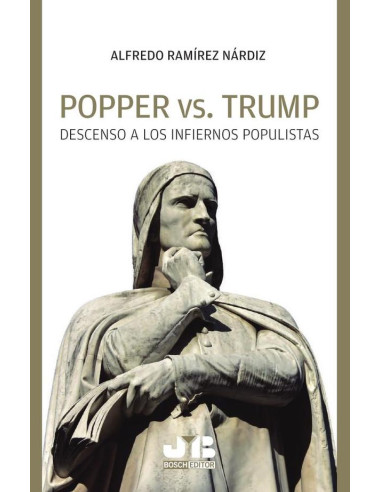 Popper vs. Trump.:Descenso a los infiernos populistas.