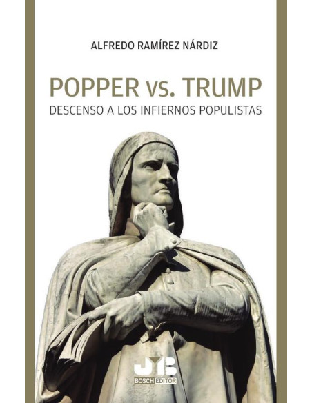 Popper vs. Trump.:Descenso a los infiernos populistas.