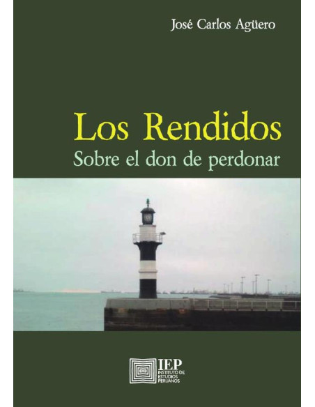 Los rendidos:Sobre el don de perdonar