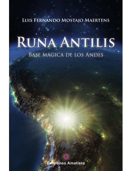 Runa antilis :BASE MÁGICA DE LOS ANDES