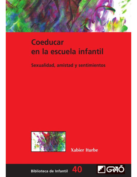 Coeducar en la escuela infantil:Sexualidad, amistad y sentimientos