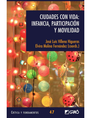 Ciudades con vida: Infancia, participación y movilidad