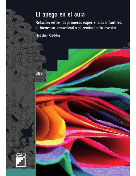 El apego en el aula:Relación entre las primeras experiencias infantiles, el bienestar emocional y el rendimiento escolar