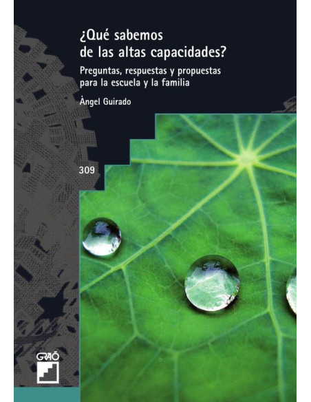 ¿Qué sabemos de las altas capacidades?:Preguntas, respuestas y propuestas para la escuela y la familia