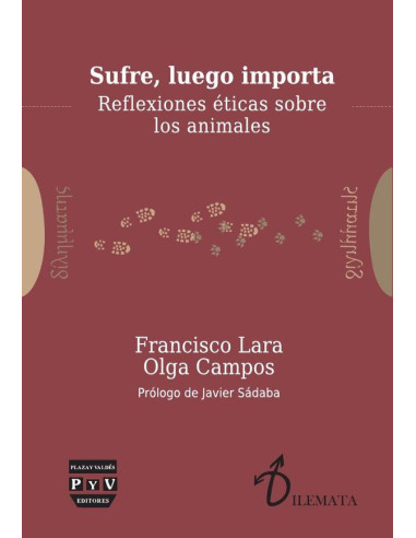 Sufre, luego importa :Reflexiones éticas sobre los animales