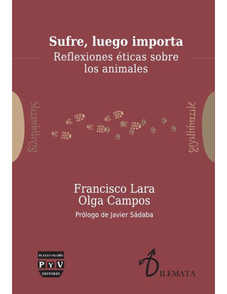 Sufre, luego importa :Reflexiones éticas sobre los animales