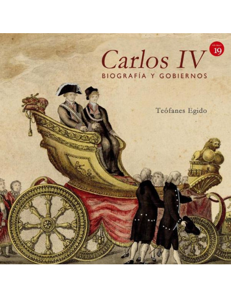 Carlos IV. Biografía y gobiernos