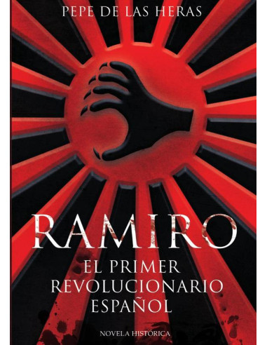 Ramiro, el primer revolucionario español