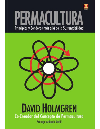 Permacultura principios y senderos mas alla de la sustentabilidad 