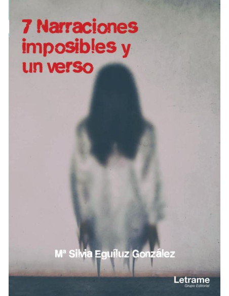 7 Narraciones imposibles y un verso