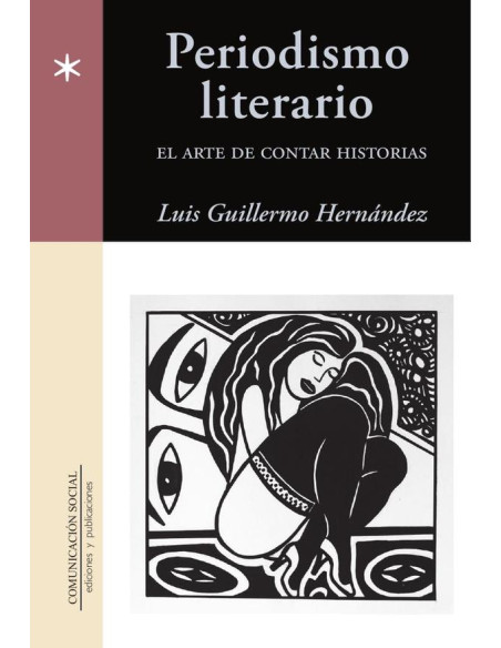 Periodismo Literario. El arte de contar historias