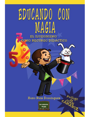 Educando con magia:El ilusionismo como recurso didáctico