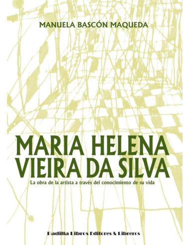 Maria Helena Vieira da Silva:La obra de la artista a través del conocimiento de su vida