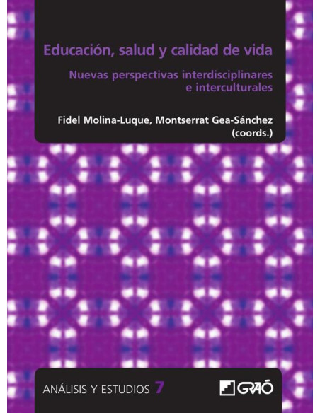 Salud, educación y calidad de vida: nuevas prespectivas interdisciplinarias e interculturales:Nuevas perspectivas interdisciplinarias e interculturales